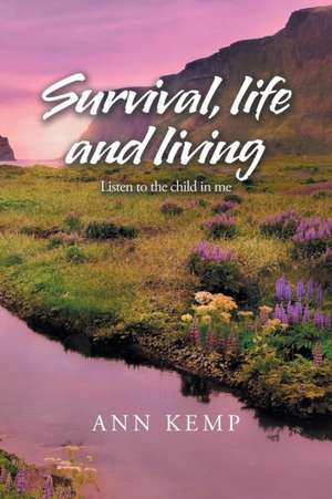 Survival, Life and Living de Ann Kemp