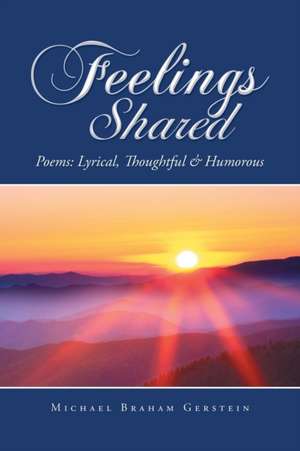 Feelings Shared de Michael Braham Gerstein