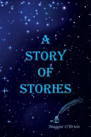 A Story of Stories de Maggie O'Brien