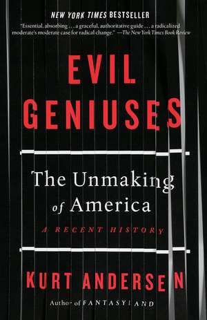 Evil Geniuses de Kurt Andersen