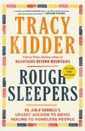 Rough Sleepers de Tracy Kidder