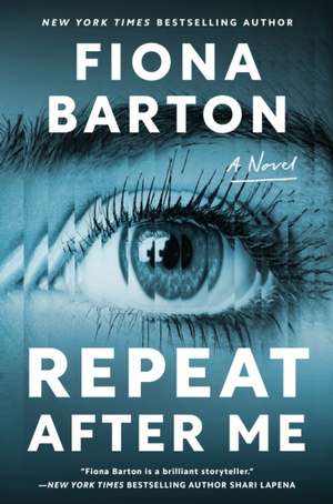 Repeat After Me de Fiona Barton