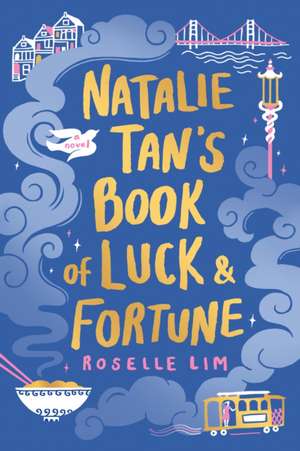 Natalie Tan's Book of Luck and Fortune de Roselle Lim