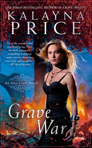 Grave War de Kalayna Price