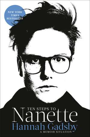 Ten Steps to Nanette de Hannah Gadsby