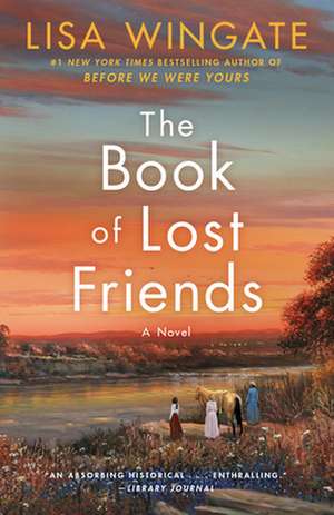 The Book of Lost Friends de Lisa Wingate