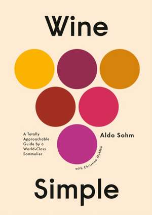 Wine Simple de Aldo Sohm