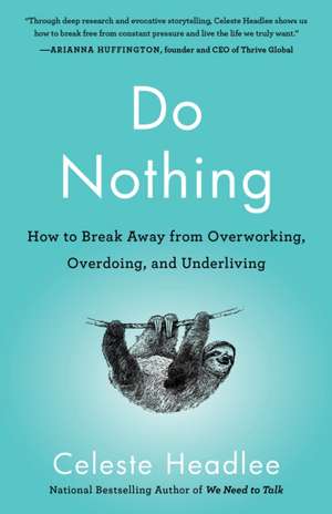 Do Nothing de Celeste Headlee