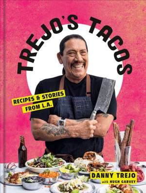 Trejo's Tacos de Danny Trejo