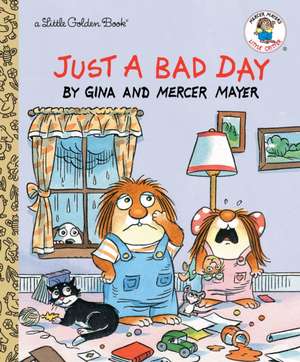 Just a Bad Day de Mercer Mayer