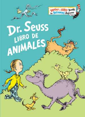 Dr. Seuss Libro de Animales (Dr. Seuss's Book of Animals Spanish Edition) de Seuss