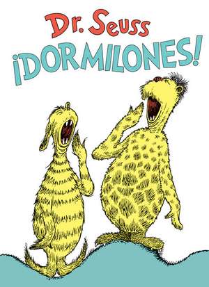 ¡Dormilones! (Dr. Seuss's Sleep Book Spanish Edition) de Seuss