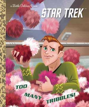 Too Many Tribbles! (Star Trek) de Frank Berrios