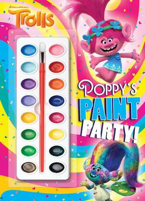 Poppy's Paint Party! (DreamWorks Trolls) de Rachel Chlebowski