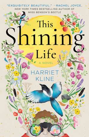 This Shining Life de Harriet Kline