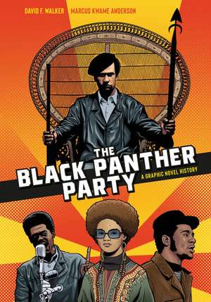 The Black Panther Party de David F Walker