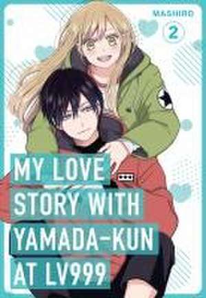 My Love Story with Yamada-kun at Lv999 Volume 2 de Mashiro