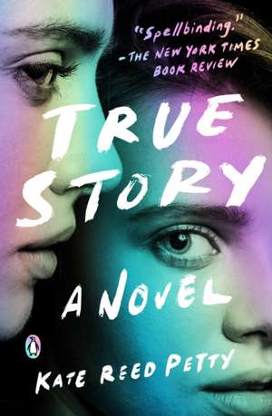 True Story de Kate Reed Petty