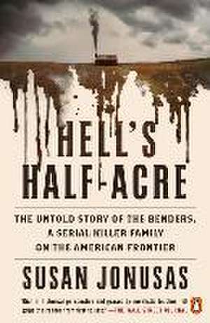 Hell's Half-Acre de Susan Jonusas