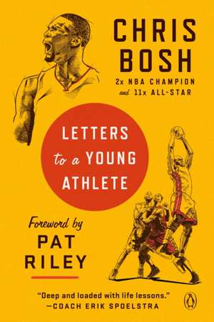 Letters to a Young Athlete de Chris Bosh