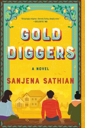 Gold Diggers de Sanjena Sathian