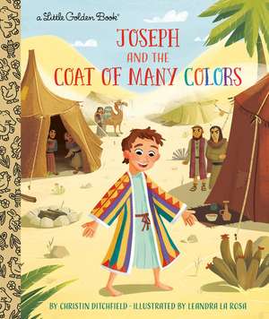 Joseph and the Coat of Many Colors de Christin Ditchfield