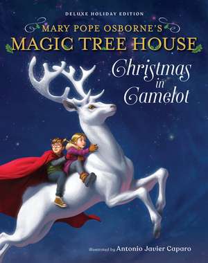 Magic Tree House Deluxe Holiday Edition: Christmas in Camelot de Mary Pope Osborne