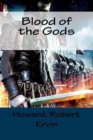 Blood of the Gods de Robert Ervin, Howard