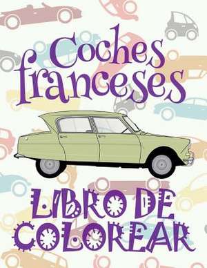 &#9996; Coches Franceses &#9998; Libro de Colorear Carros Colorear Ninos 4 Anos &#9997; Libro de Colorear Infantil de Spain, Kids Creative