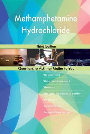 Methamphetamine Hydrochloride; Third Edition de Blokdijk, G. J.