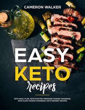 Easy Keto Recipes de Cameron Walker