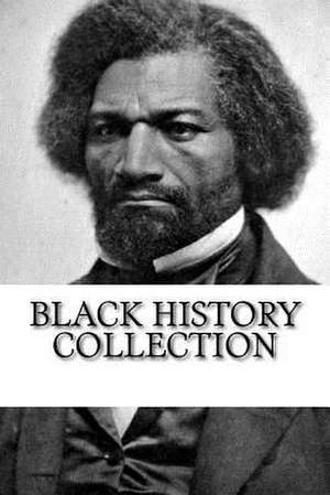 Black History Collection de W. E. B. DuBois