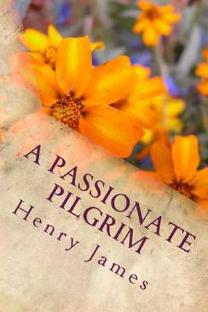 A Passionate Pilgrim de Henry James