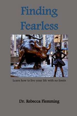 Finding Fearless de Flemming, Dr Rebecca D.