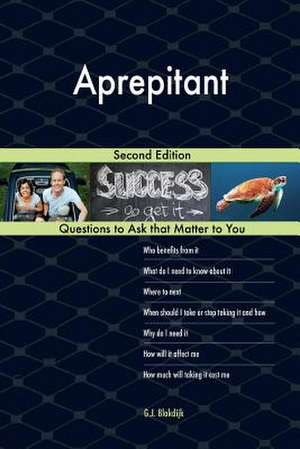 Aprepitant; Second Edition de Blokdijk, G. J.