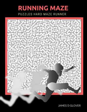 Running Maze Puzzles de Glover, James D.