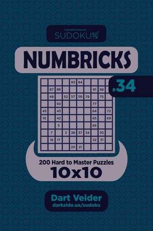 Sudoku Numbricks - 200 Hard to Master Puzzles 10x10 (Volume 34) de Veider, Dart