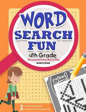 Word Search Fun 4 T H G R A D E de Dyer, Mrs Nancy