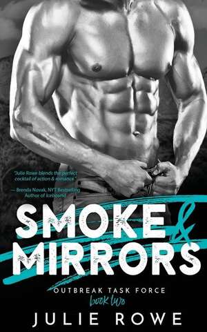 Smoke & Mirrors de Julie Rowe