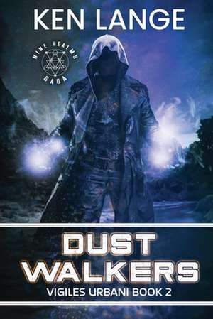 Dust Walkers de Ken Lange