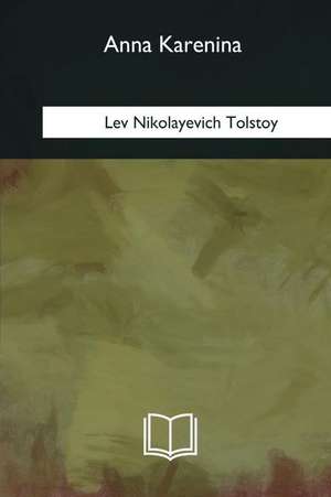 Anna Karenina de Lev Nikolayevich Tolstoy