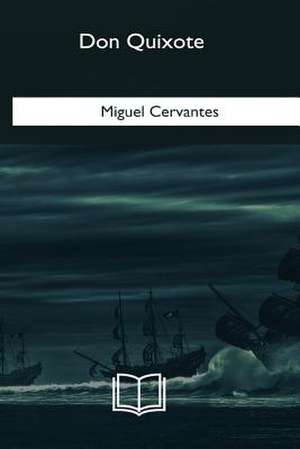 Don Quixote de Miguel Cervantes
