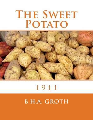 The Sweet Potato de B. H. a. Groth