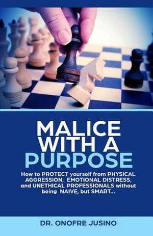 Malice with a Purpose de Jusino, Onofre