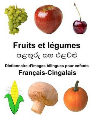 Francais-Cingalais Fruits Et Legumes Dictionnaire D'Images Bilingues Pour Enfants de Richard Carlson Jr