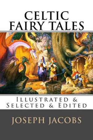 Celtic Fairy Tales de Joseph Jacobs