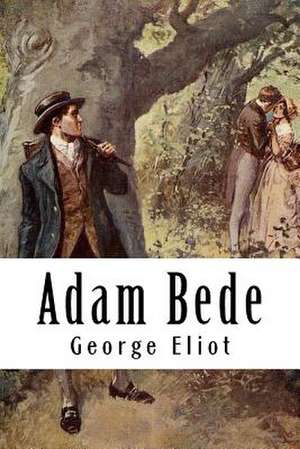 Adam Bede de George Eliot