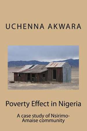 Poverty Effect in Nigeria de Akwara, Engr Uchenna C.