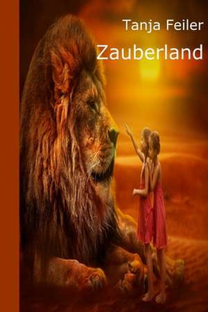 Zauberland de T. Tanja Feiler F.