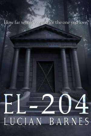 El-204 de Lucian Barnes